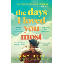 The Days I Loved You Most by Amy Neff Paperback Book