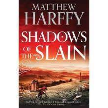 Shadows of the Slain by Matthew Harffy Paperback Book