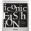 Iconic Fashion Hardcover Book 1