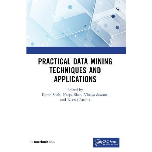 Practical Data Mining Techniques and Applications Paperback Book