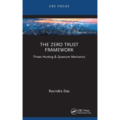 The Zero Trust Framework by Das Ravindra Apollo Biometrics Inc. Chicag