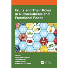 Fruits and Their Roles in Nutraceuticals and Functional Foods Paperbac