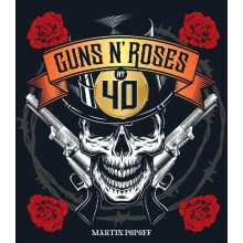 Guns N Roses at 40 by Martin Popoff Hardcover Book