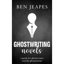 Ghostwriting Novels by Ben Jeapes Paperback Book