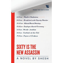 Sixty Is The New Assassin by Shesh Paperback Book