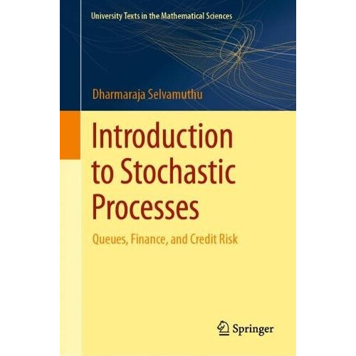 Introduction to Stochastic Processes by Dharmaraja Selvamuthu Hardcove
