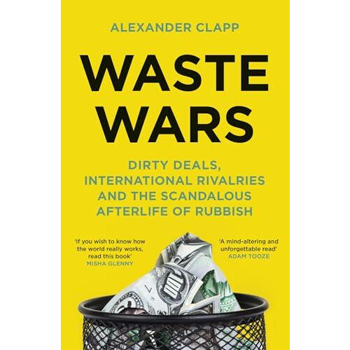 Waste Wars by Alexander Clapp Hardcover Book