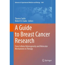 A Guide to Breast Cancer Research Hardcover Book
