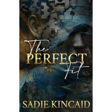 The Perfect Fit by Sadie Kincaid Paperback Book