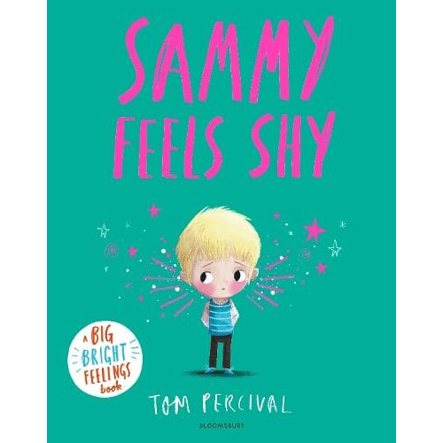 Sammy Feels Shy by Tom Percival Paperback Book