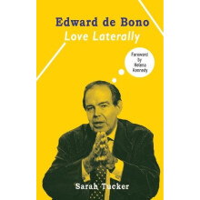Edward de Bono Love Laterally by Sarah Tucker Paperback Book