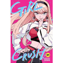 Girl Crush Vol. 1 by Midori Tayama Paperback Book