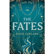 The Fates by Rosie Garland Paperback Book