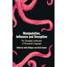 Manipulation Influence and Deception Hardcover Book