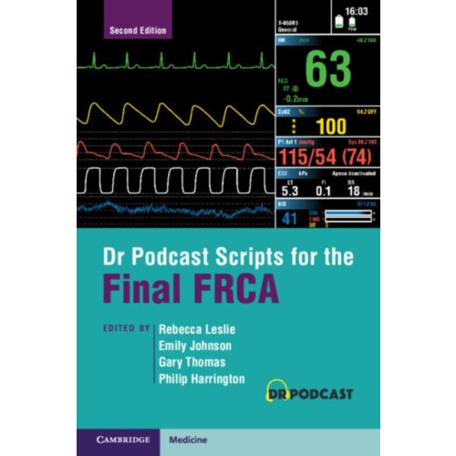 Dr Podcast Scripts for the Final FRCA Paperback Book