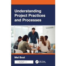 Understanding Project Practices and Processes by Bost Mel BOT Internat