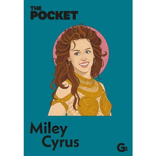 The Pocket Miley Cyrus Hardcover Book