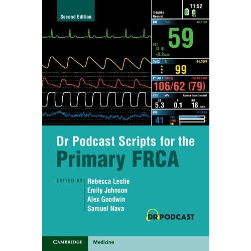 Dr Podcast Scripts for the Primary FRCA Paperback Book