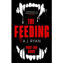 The Feeding by A.J. Ryan Paperback Book