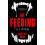 The Feeding by A.J. Ryan Paperback Book 1