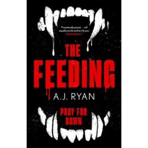 The Feeding by A.J. Ryan Paperback Book