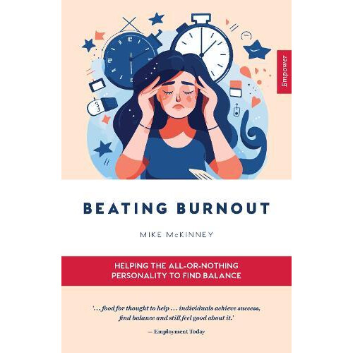 Beating Burnout by Mike McKinney Paperback Book