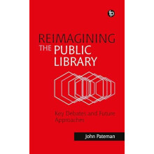Reimagining the Public Library by John Pateman Paperback Book
