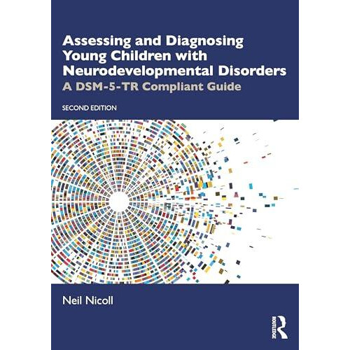 Assessing and Diagnosing Young Children with Neurodevelopmental Disord