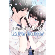 I Want to End This Love Game Vol. 5 by Yuki Domoto Paperback Book