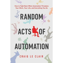 Random Acts of Automation by Craig Le Clair Paperback Book