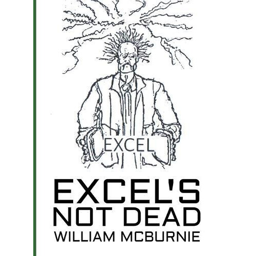 Excels Not Dead by William McBurnie Hardcover Book