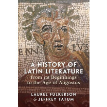 A History of Latin Literature From its Beginnings to the Age of August