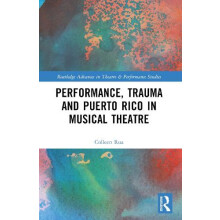 Performance Trauma and Puerto Rico in Musical Theatre by Colleen Rua P