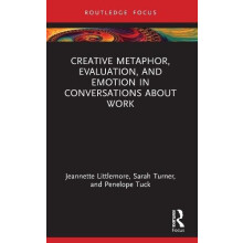Creative Metaphor Evaluation and Emotion in Conversations about Work b