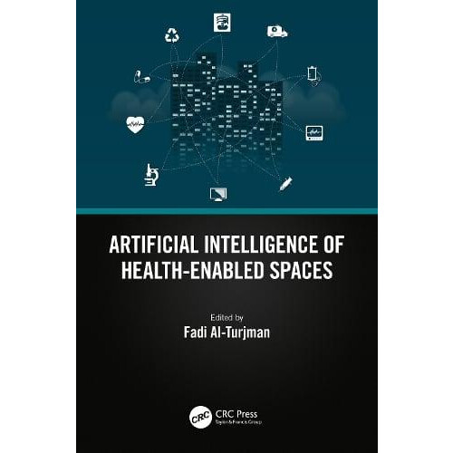 Artificial Intelligence of HealthEnabled Spaces Paperback Book