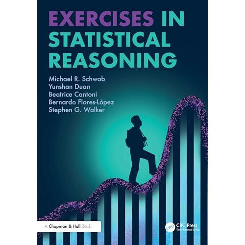 Exercises in Statistical Reasoning by G. Walker Stephen University of
