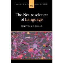 The Neuroscience of Language by Peelle Jonathan E. Northeastern Univer