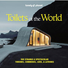 Lonely Planet Toilets of the World by Lonely Planet Hardcover Book