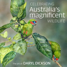 Celebrating Australias Magnificent Wildlife by Daryl Dickson Hardcover