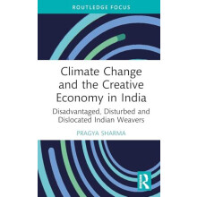 Climate Change and the Creative Economy in India by Pragya Sharma Hard