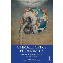 Climate Crisis Economics by Mackintosh Stuart P. M. Group of Thirty US