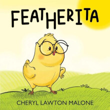 Featherita by Cheryl Lawton Malone Paperback Book