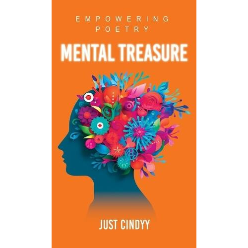 Mental Treasure by Just Cindyy Hardcover Book