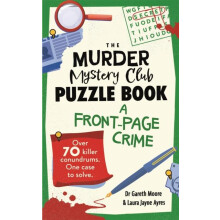 The Murder Mystery Club Puzzle Book A Frontpage Crime by Laura Jayne A