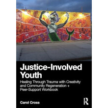 JusticeInvolved Youth by Carol Cross Paperback Book