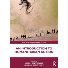 An Introduction to Humanitarian Action Paperback Book