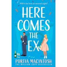 Here Comes the Ex by Portia MacIntosh Paperback Book