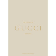 The Essence of Gucci by Kelly Reising Hardcover Book