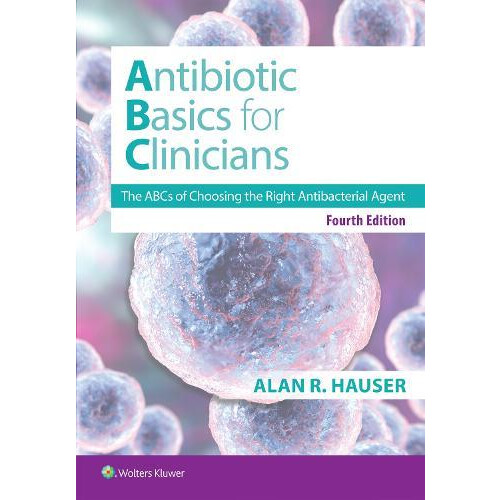 Antibiotics Basics for Clinicians by Hauser Dr. Alan R MD PhD Paperbac