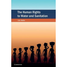 The Human Rights to Water and Sanitation by Leo Heller Paperback Book